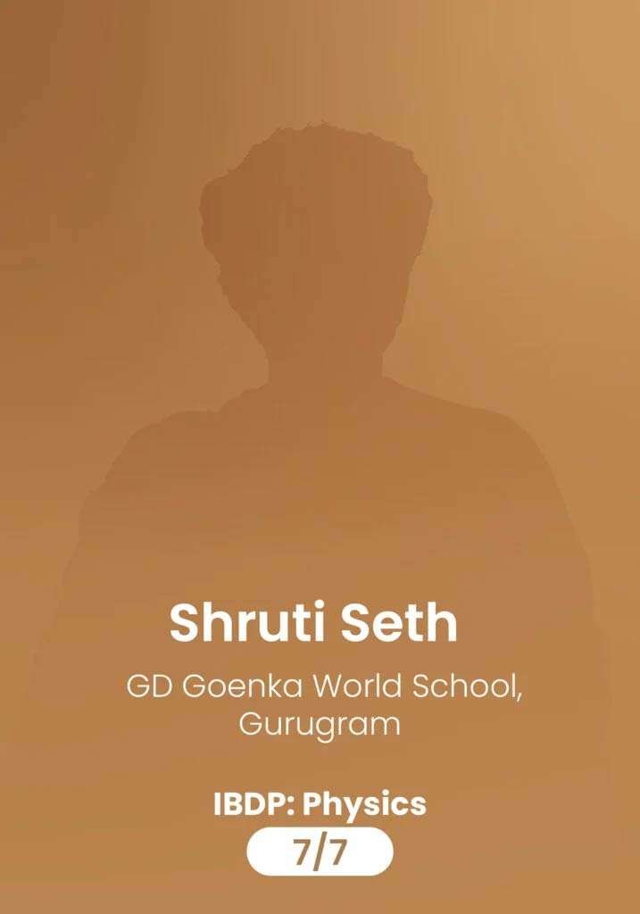 shruti-seth-gd-goenka-world-school-idbp-physics-prepgenius