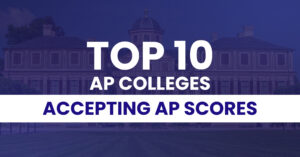 Top 10 AP Colleges